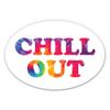 Chill Out - 12" Vinyl Sticker Waterproof Decal