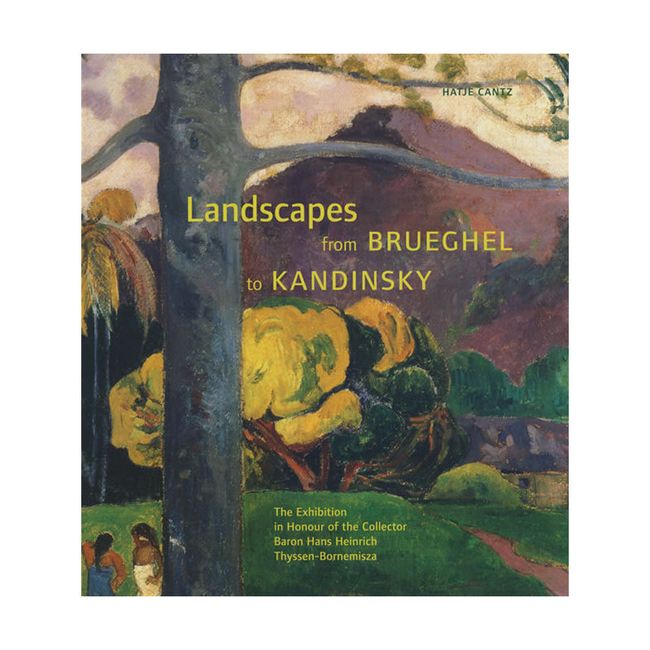 景观 Landscapes: From Brueghel to Kandinsky