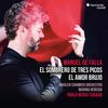 Manuel De Falla: El Sombrero De Tres Picos/El Amor Brujo
