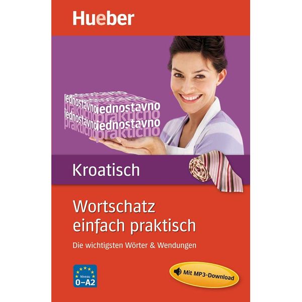 Wortschatz einfach praktisch – Kroatisch: Die wichtigsten Wörter & Wendungen / Buch mit MP3-Download