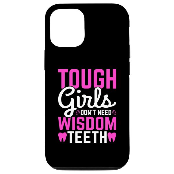 iPhone 14 Pro Wisdom Teeth Tough Girls Don't Need Wisdom Teeth Case