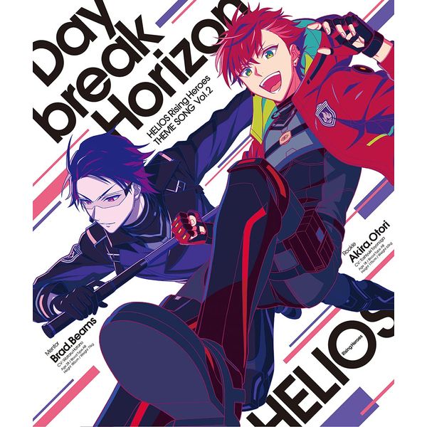 『HELIOS Rising Heroes』主題歌 Vol.2 「Daybreak Horizon」