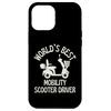 iPhone 14 Plus Mobility Scooter World Best Mobility Scooter Driver Gift Case