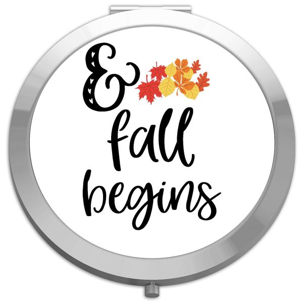 And so fall begins autumn quote folding compact pocket mirror - silver round circle shape