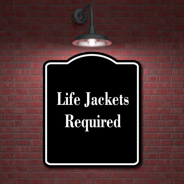 Life Jackets Required BLACK Aluminum Composite Sign 8.5''x10''