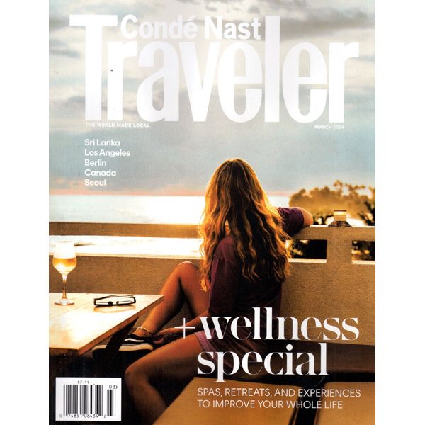 CONDE NAST TRAVELER MAGAZINE MARCH 2024 WELLNESS GUIDE BERLIN THAILAND LONDON LA