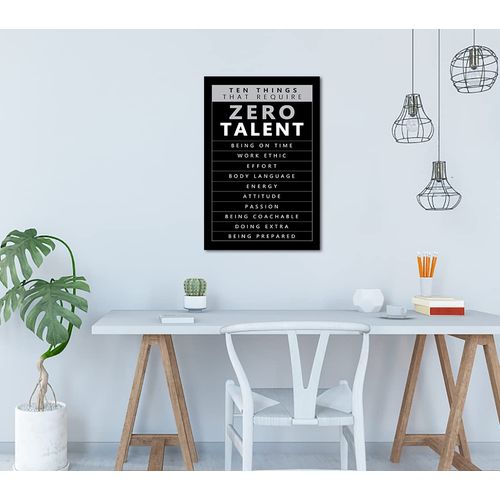 Motivational Wall Art for Office,10 Things that Require Zero Talent Poster,Office Artwork,Inspirational Zero Talent Quotes Wall Art Gifts Framed Ready to Hang-12x18 inches