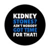 Funny Kidney Stones PopSockets Swappable PopGrip