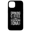 iPhone 13 Drinking Coffee And Sequencing DNA Science Teacher Biologist Case