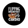 Pancakes Flipping Breakfast Is My Cardio PopSockets Adhesive PopGrip