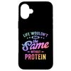 iPhone 16 Plus Life Wouldn’t Be the Same Without Protein Fitness Motivation Case