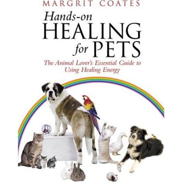 预订 Hands-On Healing For Pets:The Animal Lover's Essential Guide To Using Healing Energy