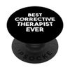 Best Corrective Therapeut Ever PopSockets mit austauschbarem PopGrip