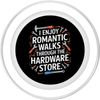 I Enjoy Romantic Walks Through The Hardware Store PopSockets PopGrip for MagSafe