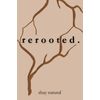 rerooted: the way back.