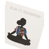 Kindred X Afrotouch - Relax It's Your Birthday Card
