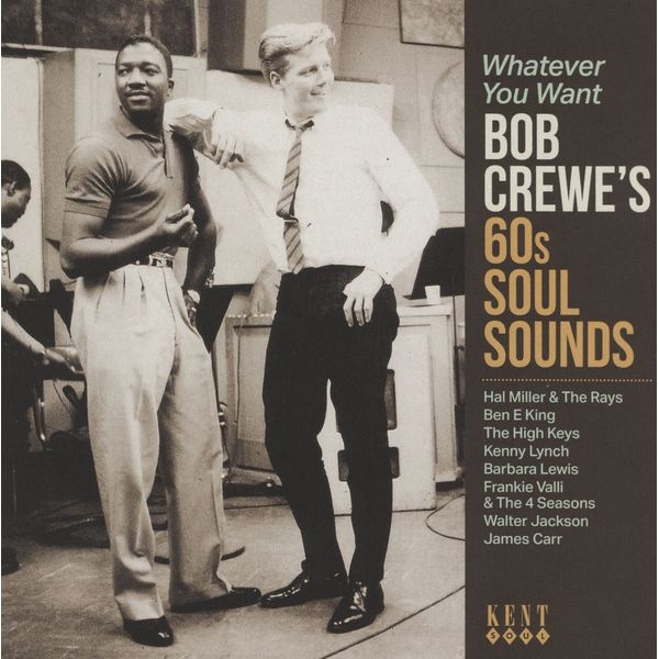 Whatever You Want - Bob Crewe'S 60s Soul Sounds