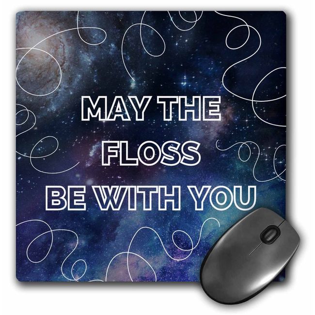 3dRose May The Floss Be with You - Funny Dentist Dental Tooth Health. - Mouse Pads (mp-372752-1)