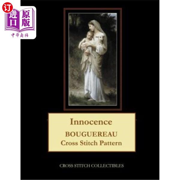 海外直订Innocence: Bouguereau Cross Stitch Pattern 纯真：布格罗十字绣图案