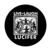 Live Laugh Lucifer + Pentagram PopSockets with Interchangeable PopGrip
