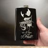 8oz BLACK We all have our Demons Flask