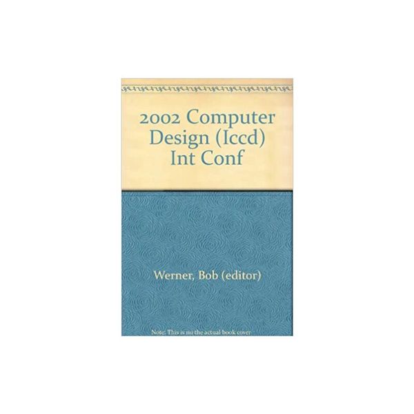 预订2002 IEEE International Conference on Computer Design: VLSI in Compute [ISBN:9780769517001]