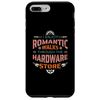 iPhone 7 Plus/8 Plus Funny DIY Present, Romantic Walks Through the Hardware Store Case