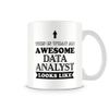 Behind The Glass - Awesome Data Analyst - Printed Funny Mug - Great Gift/Present Idea, Ceramic, 11fl.oz.