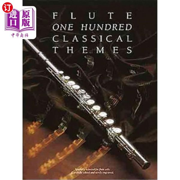 海外直订100 Classical Themes for Flute 长笛100首经典主题曲