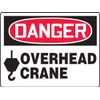 Accuform Danger Overhead Crane (MEQM200VA)