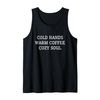 Cold Hands, Warm Coffee, Cozy Soul Tank Top