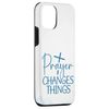 iPhone 14 Prayer Changes Things Christian Inspirational Quote Case