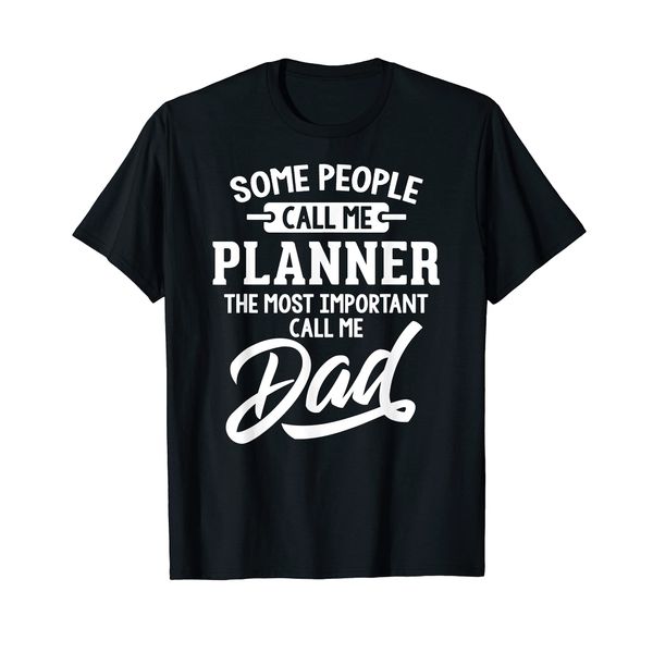 Fathers Day Design for a Planner Dad T-Shirt