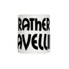 I'd Rather Be Travelling Mug