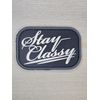 MSM STAY CLASSY MILSPEC MONKEY SWAT B&W TACTICAL PVC HOOK MORALE PATCH