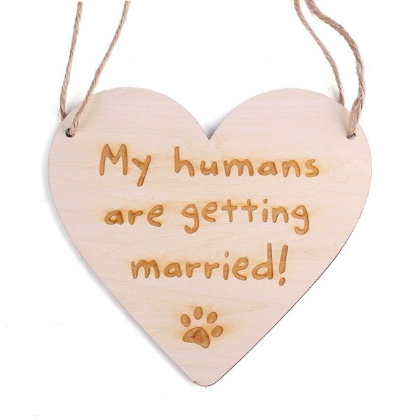 My Humans are Getting Married Sign for Dogs Engagement Announcement