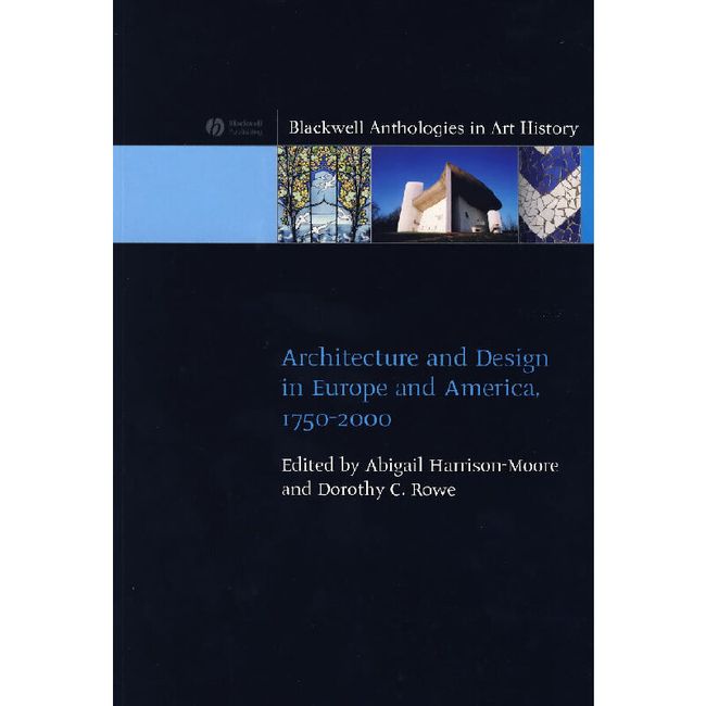 欧美建筑设计 1750-2000  Architecture and Design in Europe and America, 1750-2002