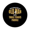 Never underestimate an old man with table tennis paddle PopSockets Adhesive PopGrip