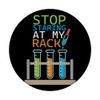Stop Staring At My Rack Future Scientist Science Teacher PopSockets Swappable PopGrip