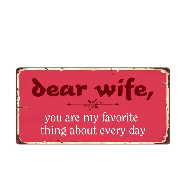 1650HS Dear Wife You Are My Favorite Thing About Every Day 5"x10" Novelty Sign