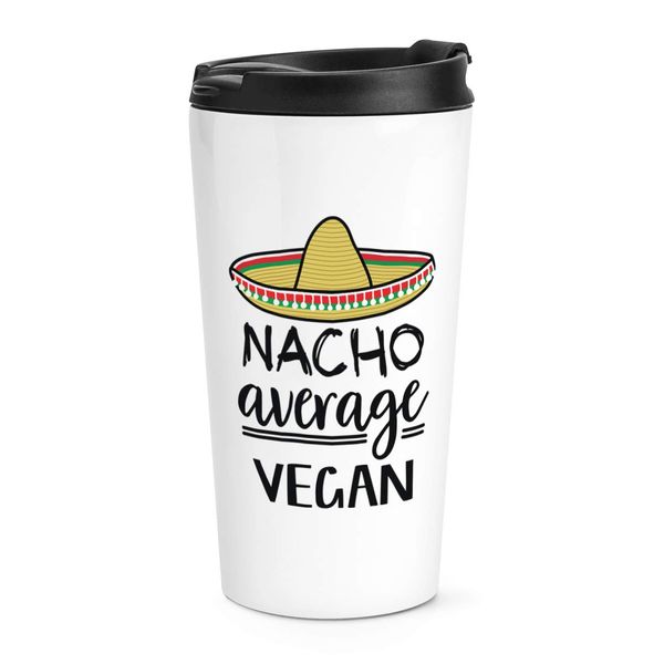 Nacho Average Vegan Travel Mug Cup