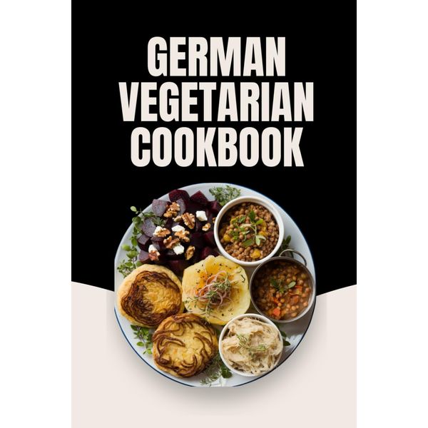 German Vegetarian Cookbook