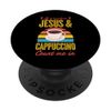 If It Involves Jesus And Cappuccino Count Me In PopSockets Standard PopGrip