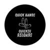 Quick Hands Quicker Reloads Funny Gun Firearm Ammo Reloading PopSockets Swappable PopGrip