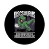 Cool Disc Golf Player I Dinosaur T-Rex Frisbee Disc-Saurus PopSockets Swappable PopGrip