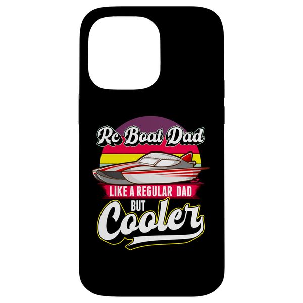 iPhone 14 Pro Max Rc Boat Dad Like A Regular Dad Case