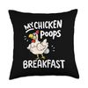 My Chicken poops breakfast Throw Pillow