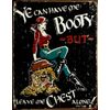BeerBucketsPLUS.com Ye Can Have Me Booty. Bar Sign