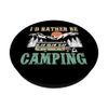 Motorhome Camping Retro I'd Rather Be Camping PopSockets Adhesive PopGrip