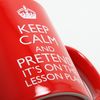 verytea Keep Calm and Pretend it's on the Lesson Plan - Teachers Mug Cup